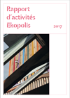 Couverture Rapport d'activités 2017 Ekopolis